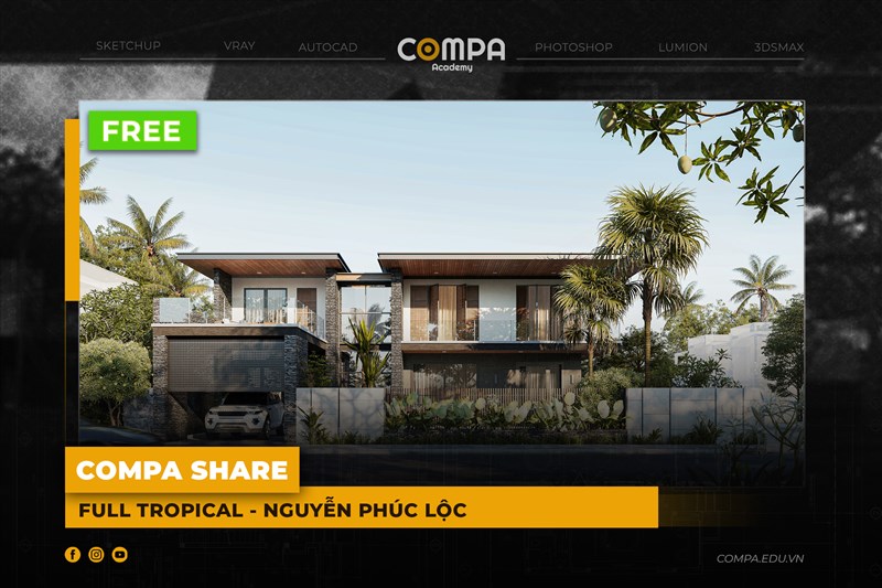 COMPA ACADEMY SHARE FILEVILLA TROPICAL - BÀI DỰ ÁN CỦA NGUYỄN PHÚC LỘC